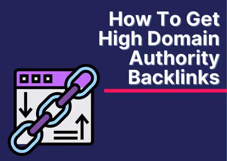 How To Get High Domain Authority Backlinks