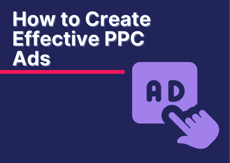How to Create Effective PPC Ads