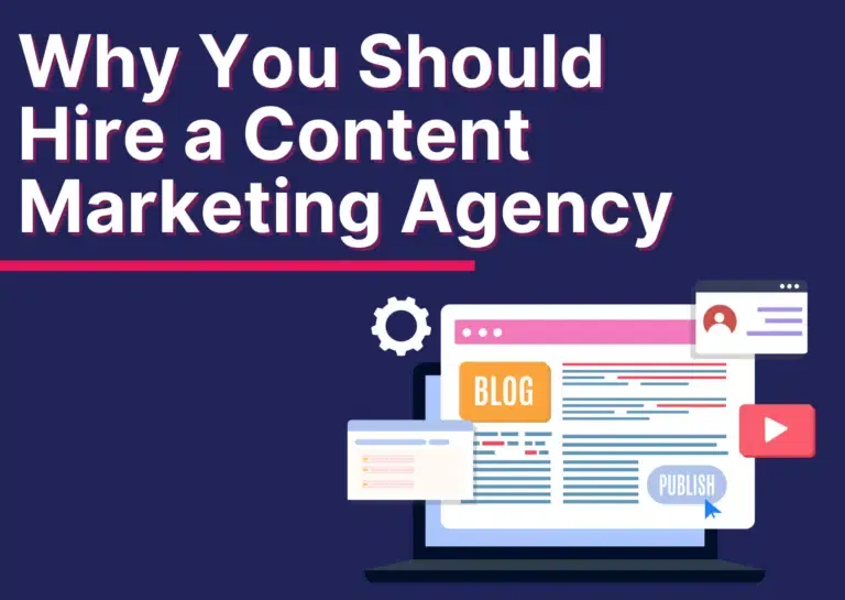 Why You Should Hire a Content Marketing Agency